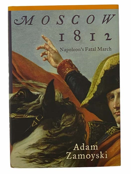 Moscow 1812: Napoleon's Fatal March
