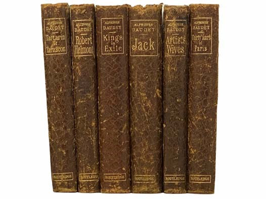 Alphonse Daudet Six Volume Set: Thirty Years of Paris and of My Literary Life; Artists' Wives; Jack; Kings in Exile; Robert Helmont: Diary of a Recluse, 1870-1871; Tartarin of Tarscon: Traveller, 'Turk,' and Lion-Hunter