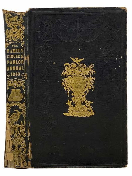 The Family Circle, and Parlor Annual, 1848, Vol. VI [Volume 6]