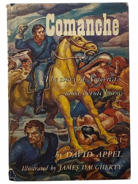 Comanche: The Story of America's Most Heroic Horse