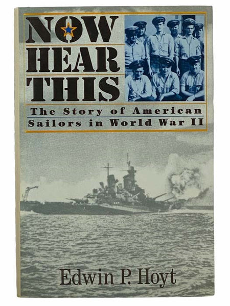 Now Hear This: The Story of American Sailors in World War II
