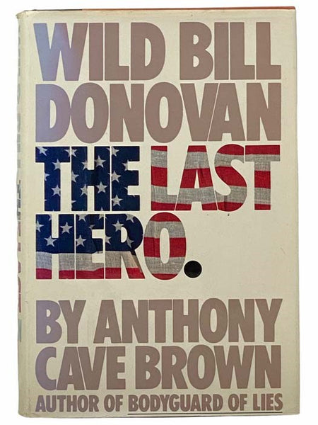 Wild Bill Donovan: The Last Hero