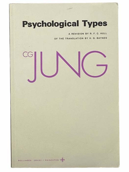 Psychological Types (Bollingen Series, XX) (The Collected Works of C.G. Jung, Vol. 6) [Carl Gustav]