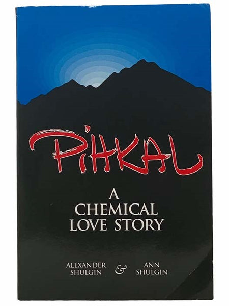 PiHKAL: A Chemical Love Story