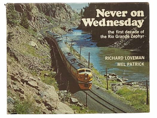 Never on Wednesday: The First Decade of the Rio Grande Zephyr