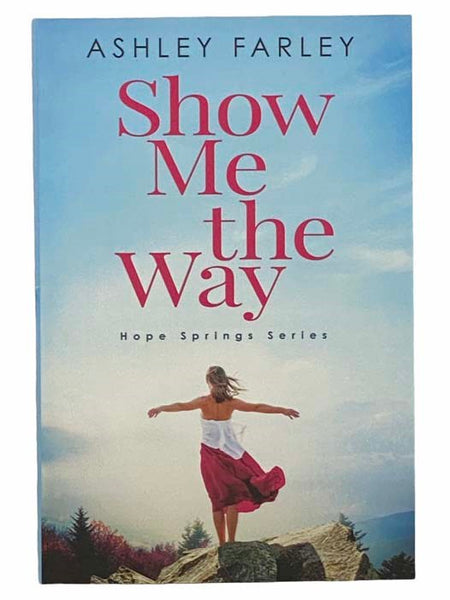 Show Me the Way (Hope Springs)