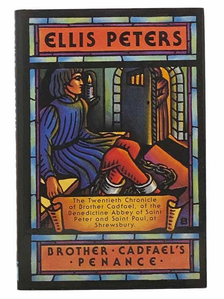 Brother Cadfael's Penance: The Twentieth Chronicle of Brother Cadfael, of the Benedictine Abbey of Saint Peter and Saint Paul at Shrewsbury