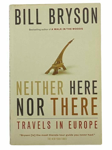 Neither Here Nor There: Travels in Europe
