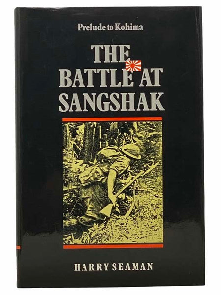 The Battle at Sangshak: Prelude to Kohima