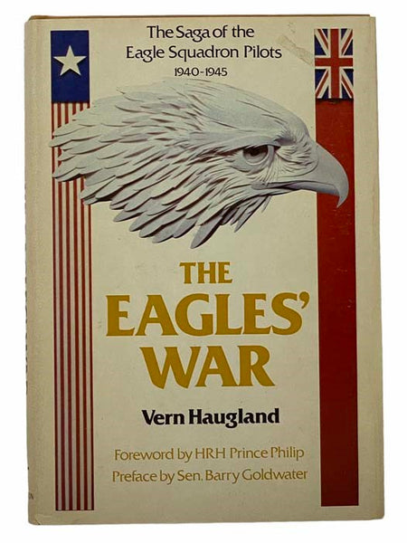 The Eagles' War: The Saga of the Eagle Squadron Pilots 1940-1945