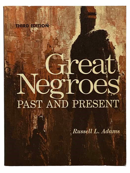 Great Negroes: Past and Present