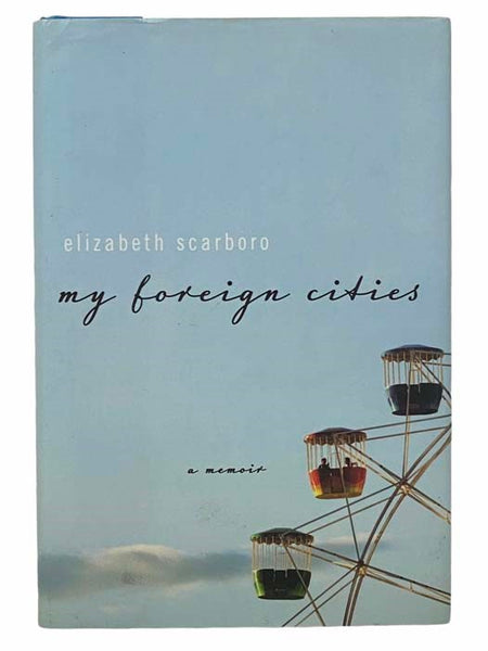My Foreign Cities: A Memoir