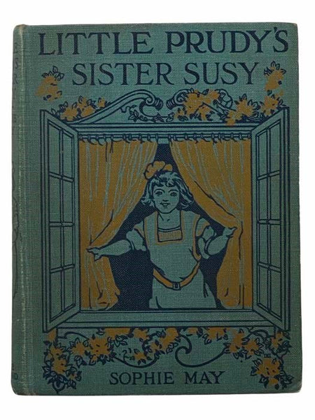 Little Prudy's Sister Susy (Little Prudy Series)