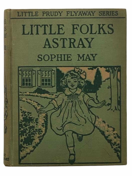 Little Folks Astray (Little Prudy Flyaway Series)