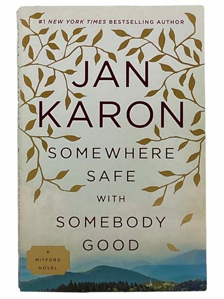 Somewhere Safe with Somebody Good (A Mitford Novel)