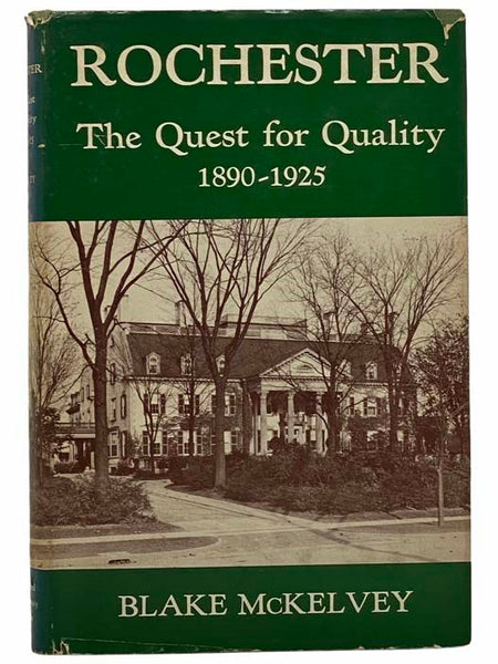Rochester: The Quest for Quality 1890-1925