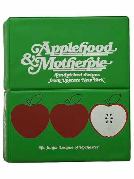 Applehood & Motherpie: Handpicked Recipes from Upstate New York
