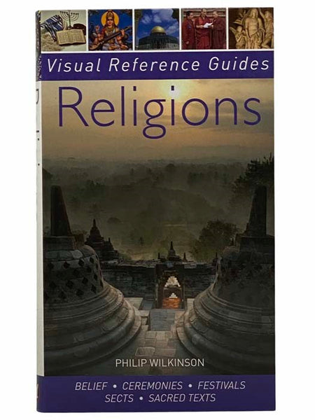 Religions: Belief, Ceremonies, Festivals, Sects, Sacred Texts