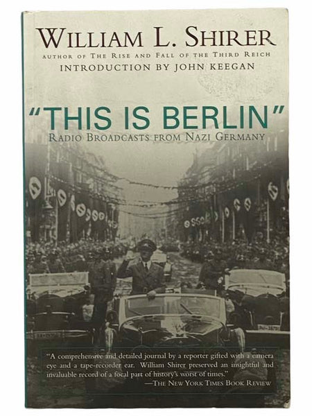This Is Berlin: Reporting from Nazi Germany, 1938-40