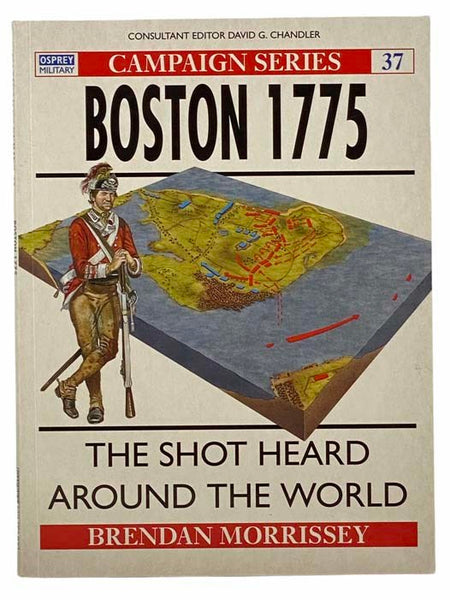 Boston, 1775: The Shot Heard Around the World (Campaign Series, No. 37)