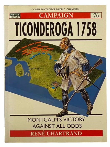 Ticonderoga, 1758: Montcalm's Victory Against All Odds (Campaign Series, No. 76)