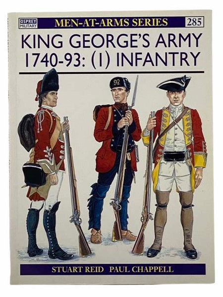 King George's Army, 1740-93 (1): Infantry (Men-At-Arms Series, No. 285)
