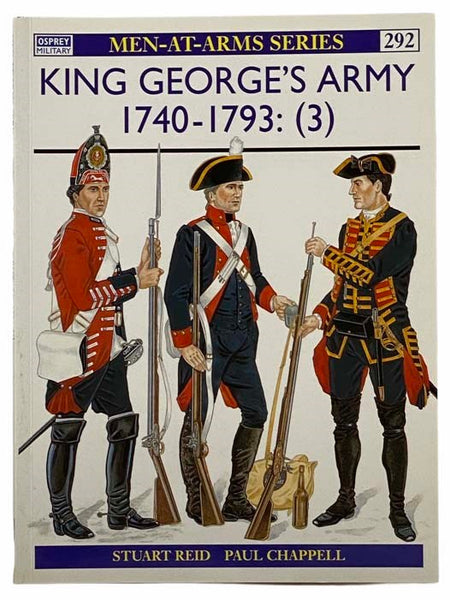 King George's Army, 1740-93 (3)  (Men-At-Arms Series, No. 292)