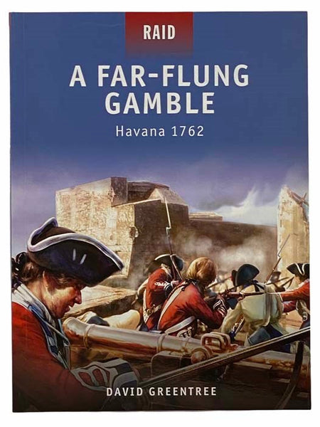A Far-Flung Gamble: Havana, 1762 (Raid)