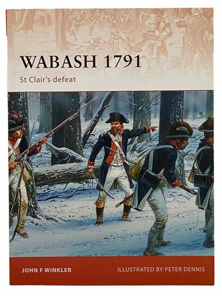 Wabash 1791: St Clair’s Defeat (Campaign, No. 240)