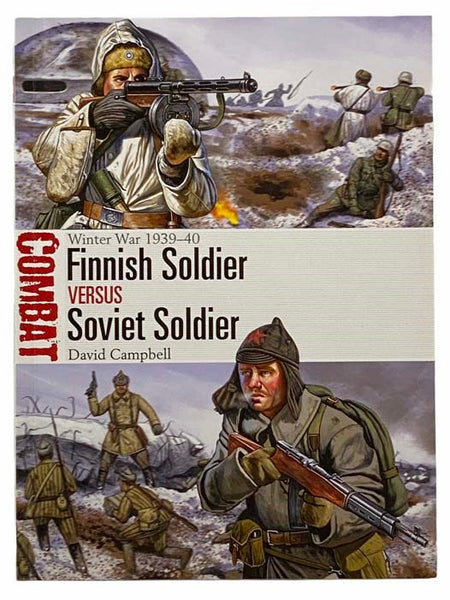 Finnish Soldier Versus Soviet Soldier: Winter War, 1939-40 (Combat, No. 21)