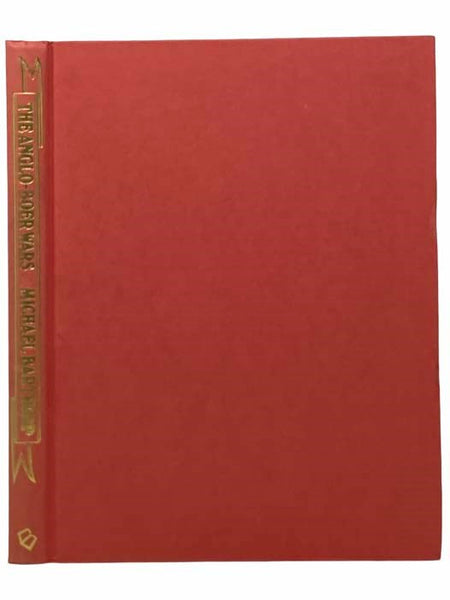 The Anglo-Boer Wars: The British and the Afrikaners, 1815-1902