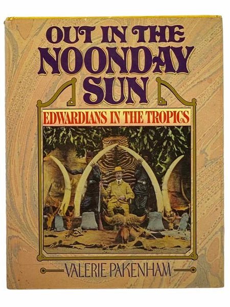Out in the Noonday Sun: Edwardians in the Tropics