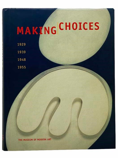 Making Choices: 1929, 1939, 1948, 1955