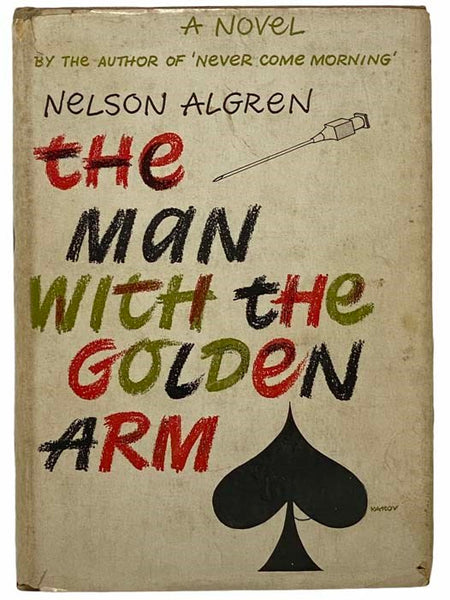 The Man with the Golden Arm: A Novel