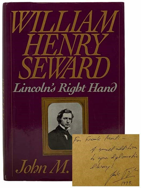 William Henry Seward: Lincoln's Right Hand