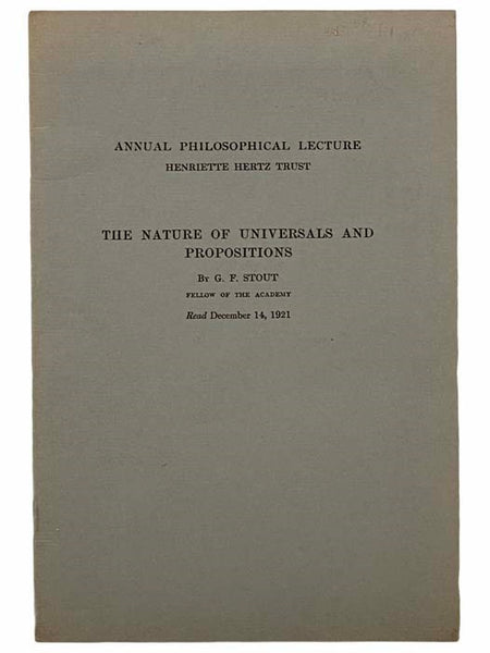 The Nature of Universals and Propositions, Read December 14, 1921 (Annual Philosophical Lecture, Henriette Hertz Trust)