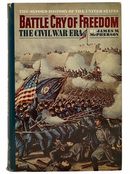 Battle Cry of Freedom: The Civil War Era (The Oxford History of the United States, Volume VI)
