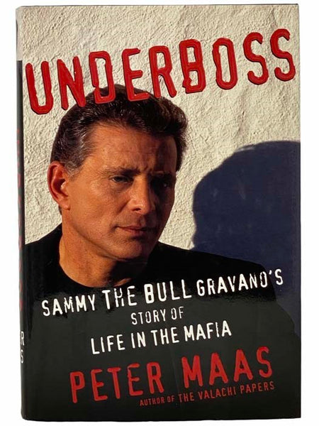 Underboss: Sammy the Bull Gravano's Story of Life in the Mafia