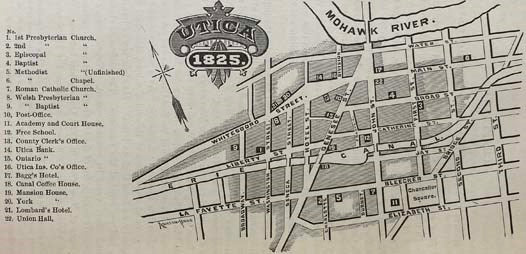 The Pioneers of Utica: Being Sketches of Its Inhabitants and Its Institutions, with the Civil History of the Place, from the Earliest Settlement to the Year 1825, - the Era of the Opening of the Erie Canal