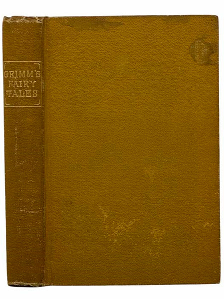 Grimm's Fairy Tales. A New Translation