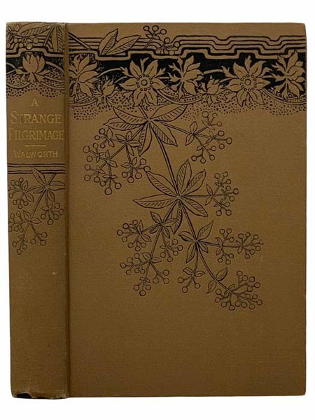 A Strange Pilgrimage: A Novel