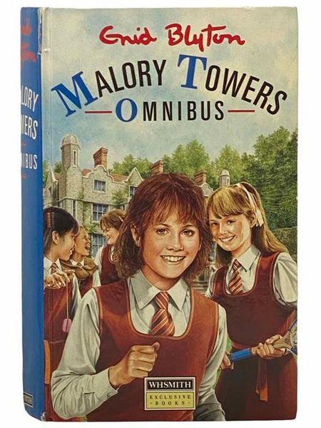 Malory Towers Omnibus: First Term at Malory Towers; Second Form at Malory Towers; Third Year at Malory Towers; Upper Fourth at Malory Towers