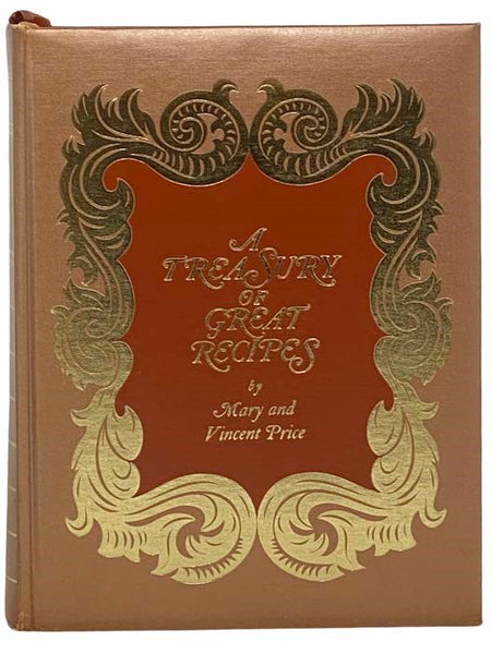 A Treasury of Great Recipes: Famous Specialties of the World's Foremost Restaurants Adapted for the American Kitchen