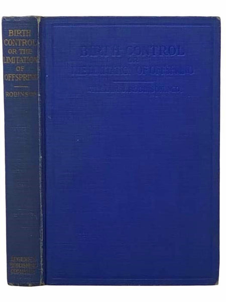 Birth Control; or, The Limitation of Offspring by Prevenception