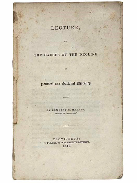 Lecture, on the Causes of the Decline of Political and National Morality
