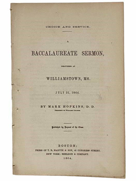 Choice and Service: A Baccalaureate Sermon, Delivered at Williamstown, MS., July 31, 1864