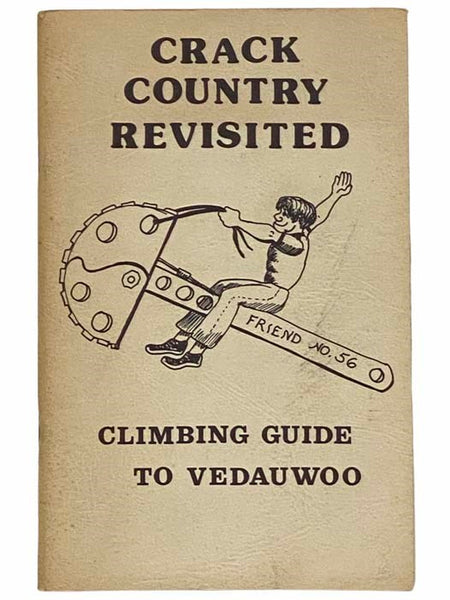 Crack Country Revisited: Climbing Guide to Vedauwoo [Wyoming]