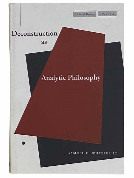 Deconstruction as Analytic Philosophy (Cultural Memory in the Present)