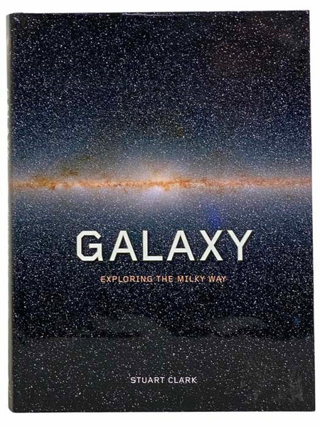 Galaxy: Exploring the Milky Way