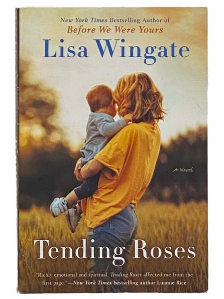 Tending Roses: A Novel